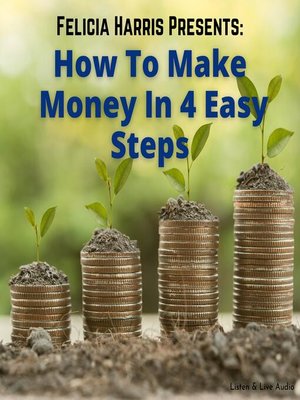 cover image of How to Make Money in 4 Easy Steps